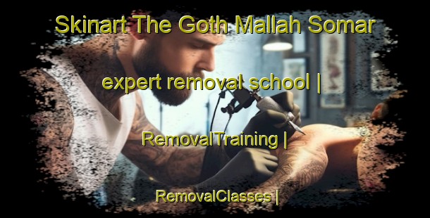 Skinart The Goth Mallah Somar expert removal school | RemovalTraining | RemovalClasses | SkinartTraining-Pakistan